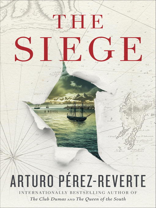 Title details for The Siege by Arturo Pérez-Reverte - Available